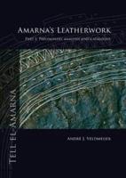 Amarna's Leatherwork. Part 1 Preliminary Analysis and Catalogue