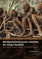 Manipulations Post-Mortem Du Corps Humain