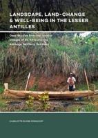 Landscape, Land-Change & Well-Being in the Lesser Antilles