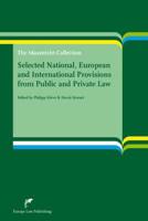 Selected National, European and International Provisions from Public and Private Law; the Maastricht Collection