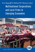 Multinational Corporations and Local Firms in Emerging Economies