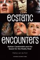 Ecstatic Encounters