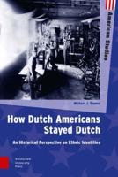 How Dutch Americans Stayed Dutch