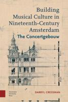 Building Musical Culture in Nineteenth-Century Amsterdam