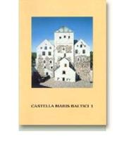 Castella Maris Baltici, Volume 1