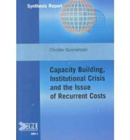 Capacity Building, Institutional Crisis, and the Issue of Recurrent Costs