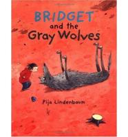 Bridget and the Gray Wolves