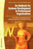 On Methods for Systems Development in Professional Organisations