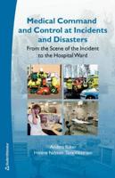 Medical Command and Control at Incidents and Disasters