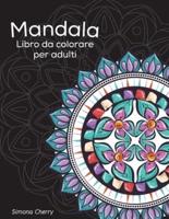 Mandala Libro Da Colorare Per Adulti