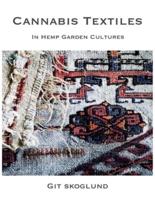 Cannabis Textiles: In Hemp Garden Cultures