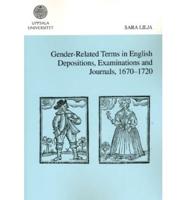 Gender-related terms in English depositions, examinations and journals, 1620-1720