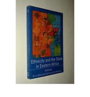 Ethnicity and the State in Eastern Africa
