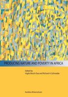 Producing Nature and Poverty in Africa