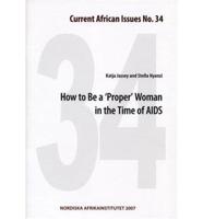 How to Be a Proper Woman in the Times of HIV And AIDS