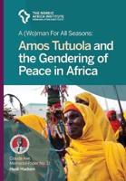 A (Wo)man for all seasons: Amos Tutuola and the Gendering of Peace in Africa