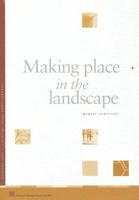 Making Place in the Landscape
