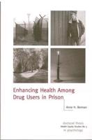 Enhancing Health Among Drug Users in Prison. Vol 3