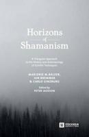 Horizons of Shamanism: A Triangular Approach to the History and Anthropology of Ecstatic Techniques