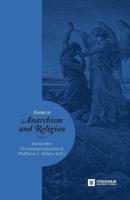 Essays in Anarchism and Religion: Volume II