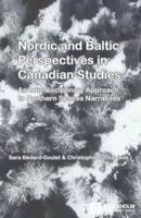 Nordic and Baltic Perspectives in Canadian Studies