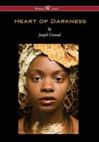 Heart of Darkness (Wisehouse Classics Edition)