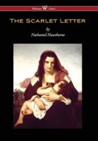 Scarlet Letter (Wisehouse Classics Edition) (Reprod. 1850)