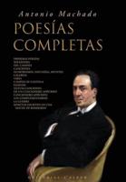 Antonio Machado: Poesías Completas