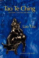 Tao Te Ching: The Classic of the Way and Virtue
