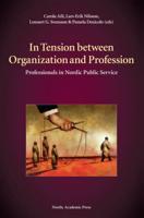 In Tension Between Organization and Profession