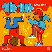 The Hip Hop Board Book