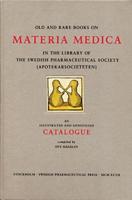 Old and Rare Books on Materia Medica in the Library of the Swedish Phamaceutical Society (Apotekarsocieteten)