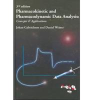Pharmacokinetic and Pharmacodynamic Data Analysis: Concepts and Applications, Third Edition