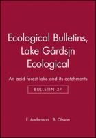 Ecological Bulletins, Lake Gårdsjön Ecological