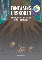 Fantasins urskogar: Skräck, fantasy och science fiction i begynnelsen