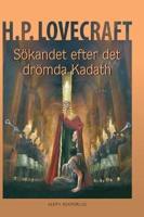 Sökandet efter det drömda Kadath: Illustrerad och presenterad av Jens Heimdahl