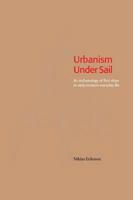 Urbanism Under Sail - An archaeology of fluit ships in early modern everyday life