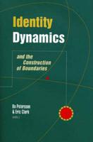 Identity Dynamics and the Construction of Boundaries