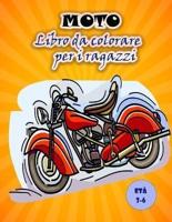 Libro da colorare moto per bambini: Immagini di moto grandi e divertenti per bambini