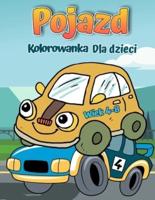 Kolorowanka z pojazdami dla dzieci w wieku 4-8 lat: Auta do kolorowania dla dzieci i niemowląt - książeczki do zabawy dla przedszkolaka