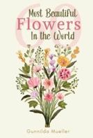 60 Most Beautiful Flowers in the World: Flower Picture Book for Seniors with Alzheimer's and Dementia Patients. Premium Pictures on 70lb Paper (62 Pages).