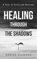 Healing Through the Shadows