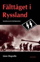 Fälttåget i Ryssland - Waffen-SS på Östfronten