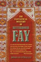 The Fantastical Mystery of Ritterhouse Fay
