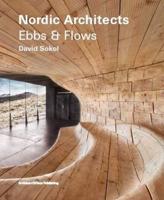 Nordic Architects - Ebbs and Flows