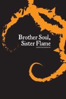 Brother Soul, Sister Flame