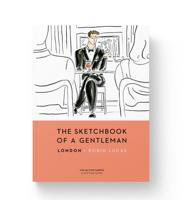 The Sketchbook of a Gentleman: London