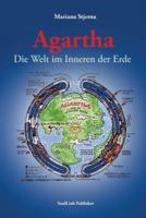 Agartha: Die Welt im Inneren der Erde