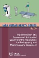 Implementation of a Remote and Automated Quality Control Programme for Radiography and Mammography Equipment