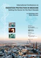 Radiation Protection In Medicine: Setting The Scene For The Next Decade, Proceedings Of An International Conference